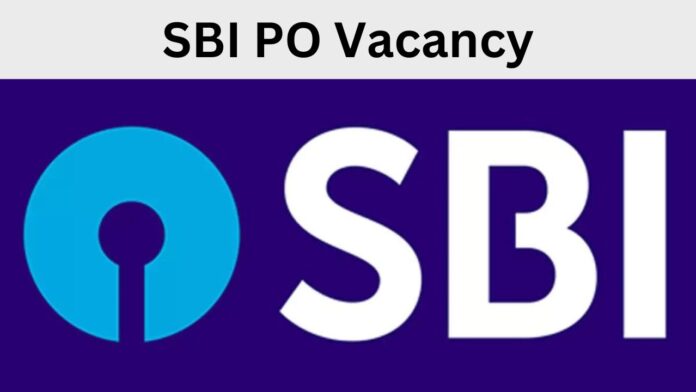 SBI PO Vacancy SBI has Announced Recruitment For 600 Posts